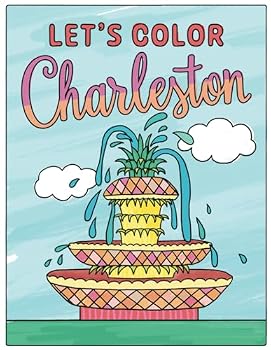 Let's Color Charleston: Charleston Area Coloring Book