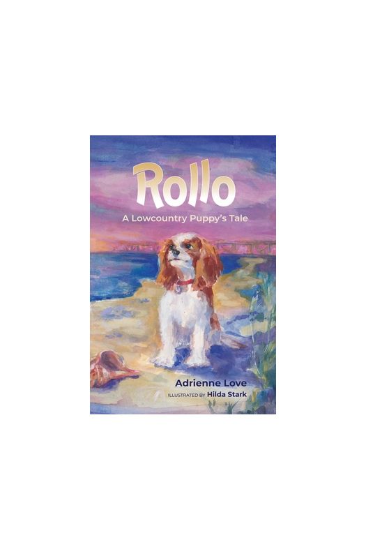 Rollo ~ A Lowcountry Puppy's Tale