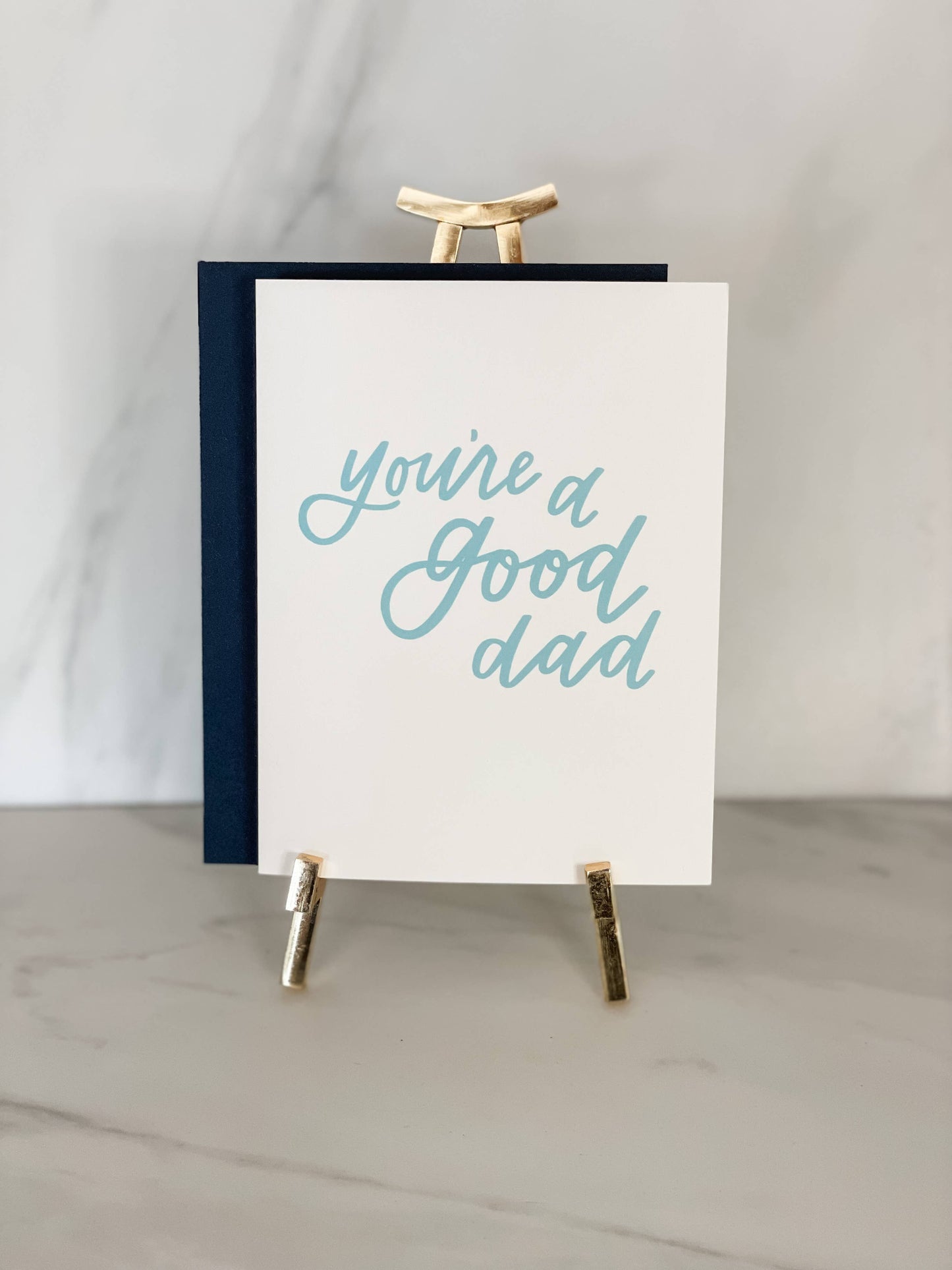 You're a Good Dad Greeting Card