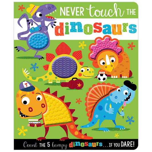 Board Book Never Touch the Dinosaurs