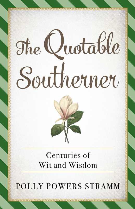 Quotable Southerner by Polly Powers Stramm