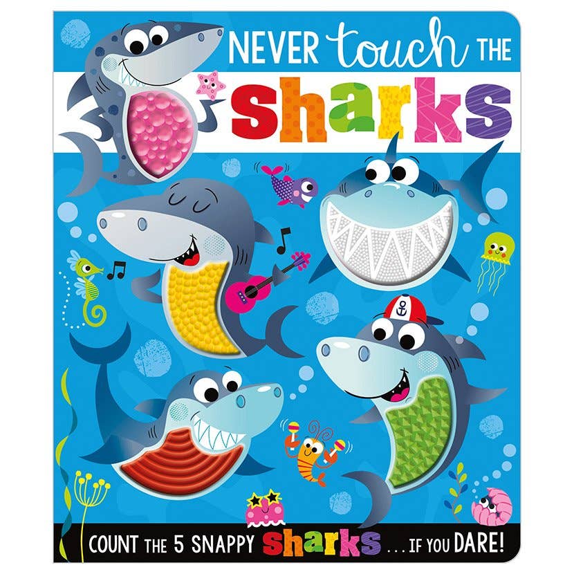 Board Book Never Touch the Sharks!