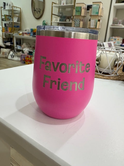 Favorite Friend Stainless Steel Cup