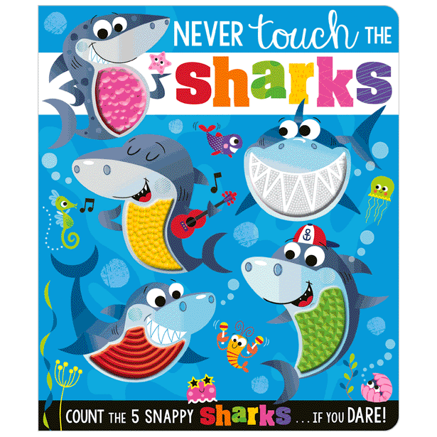 Board Book Never Touch the Sharks!