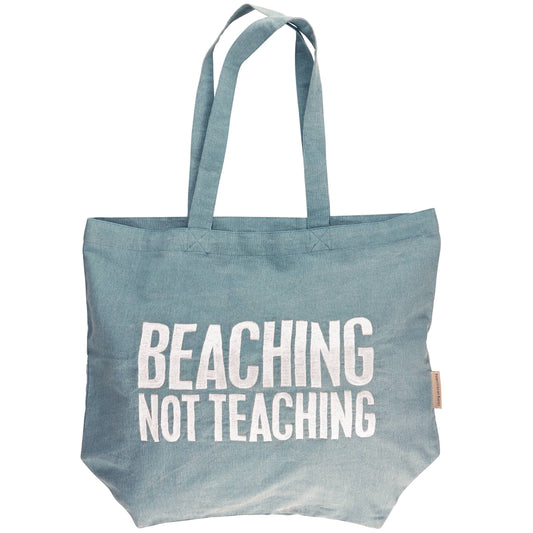 Beaching Not Teaching Tote