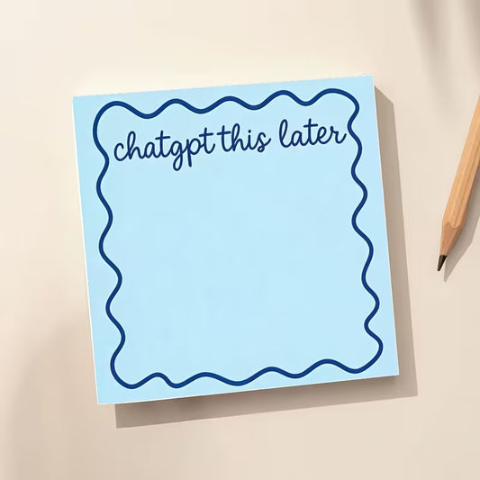 Chatgpt this later sticky notes