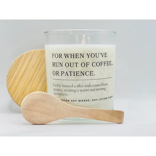 For When You've Run Out of Coffee, and Patience Lotion Candle