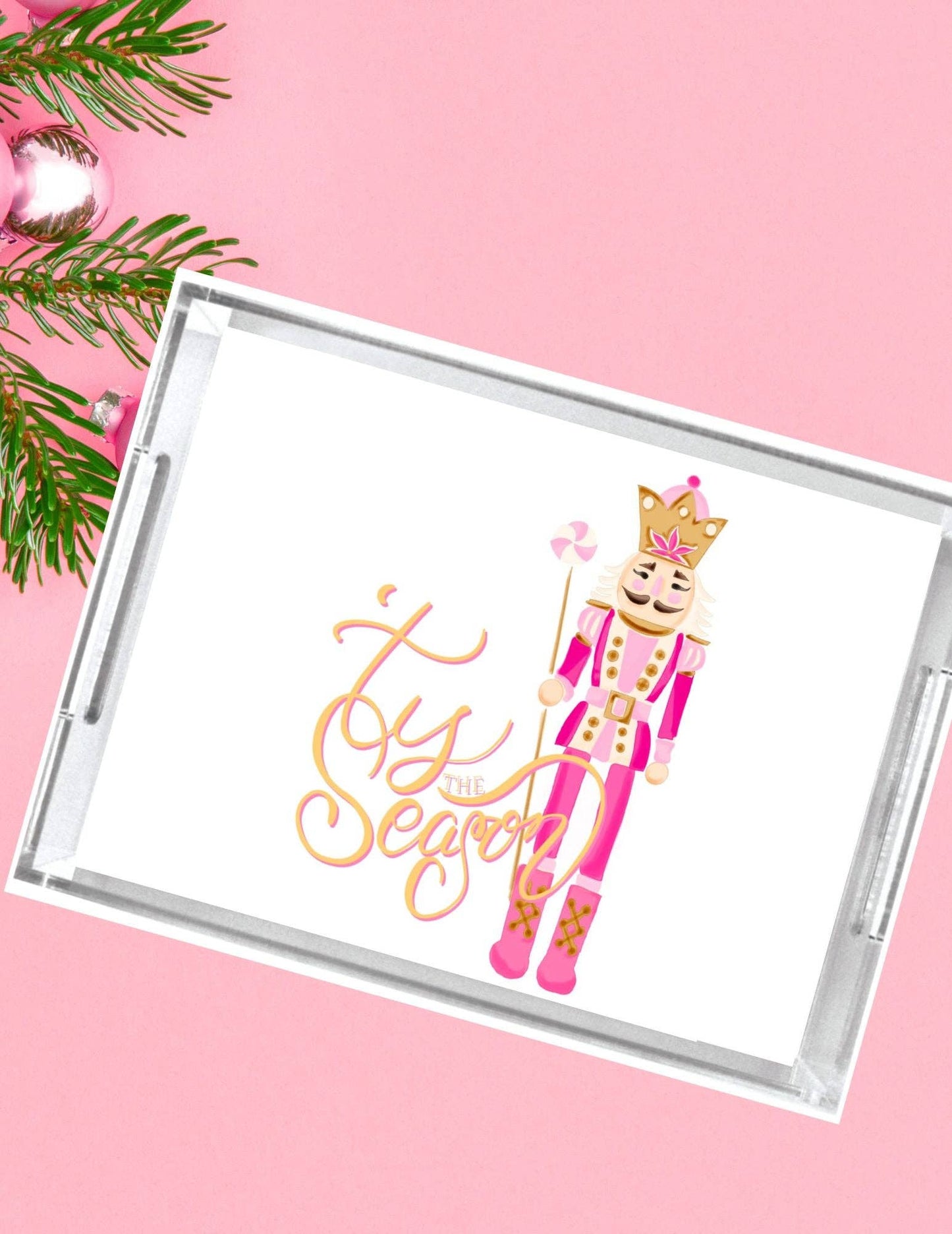 Acrylic Serving Tray - Pink Nutcracker 'Tis the Season