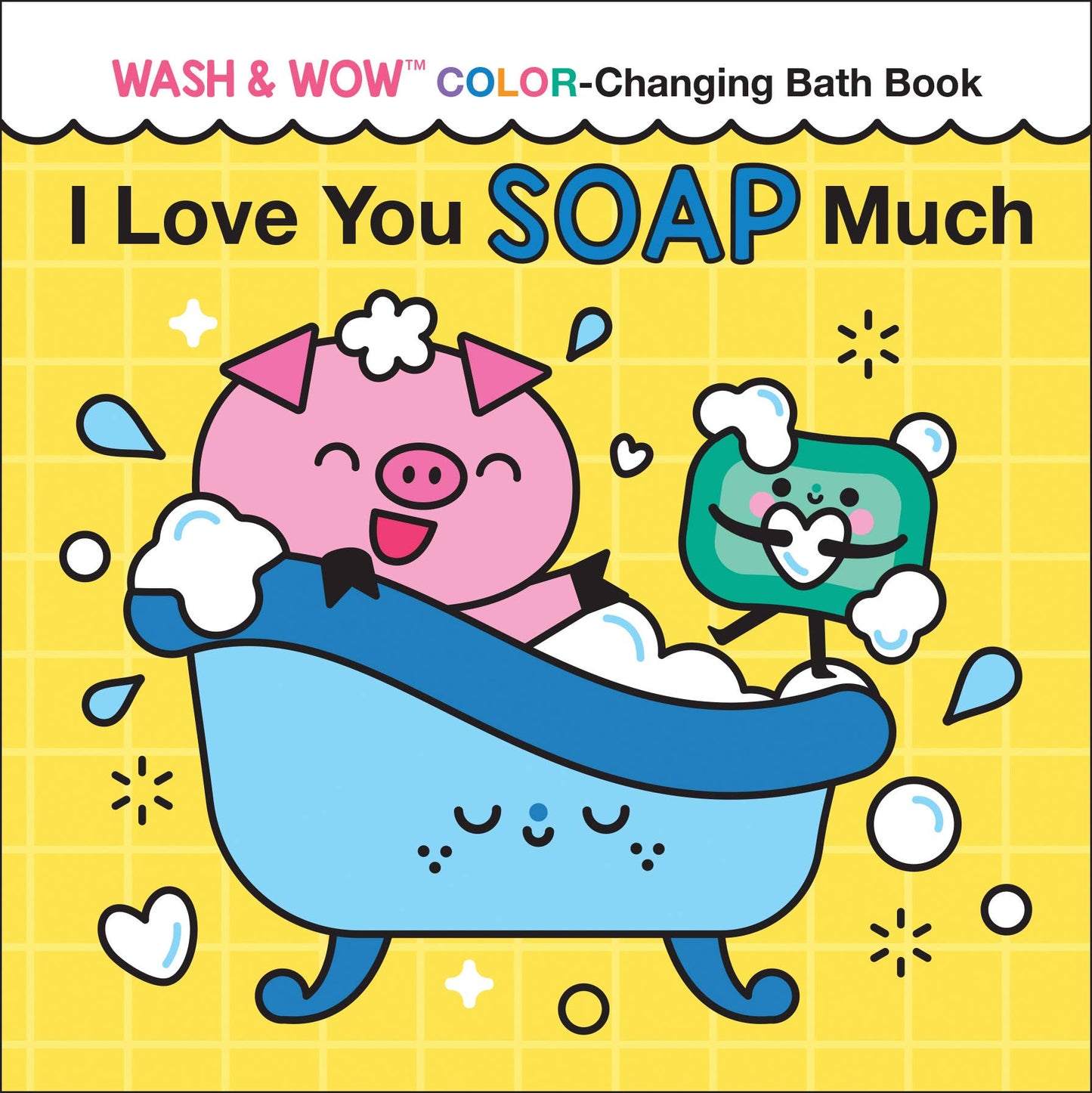 I Love You Soap Much Bath Book