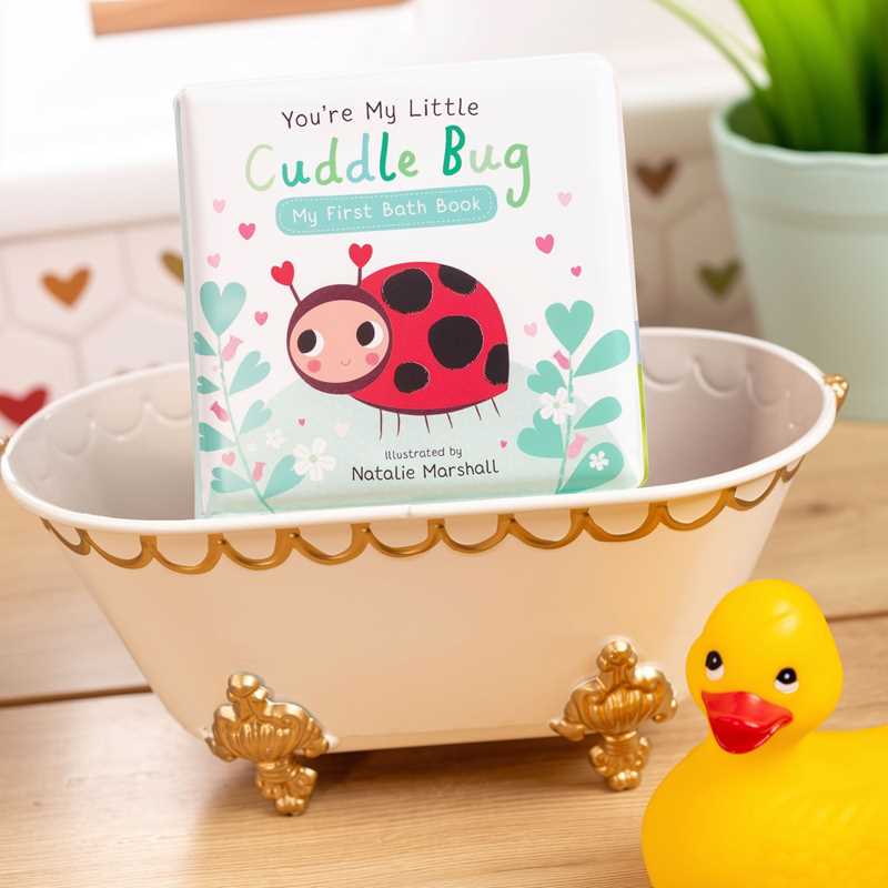 You're My Little Cuddle Bug: My First Bath Book by Nicola Edwards
