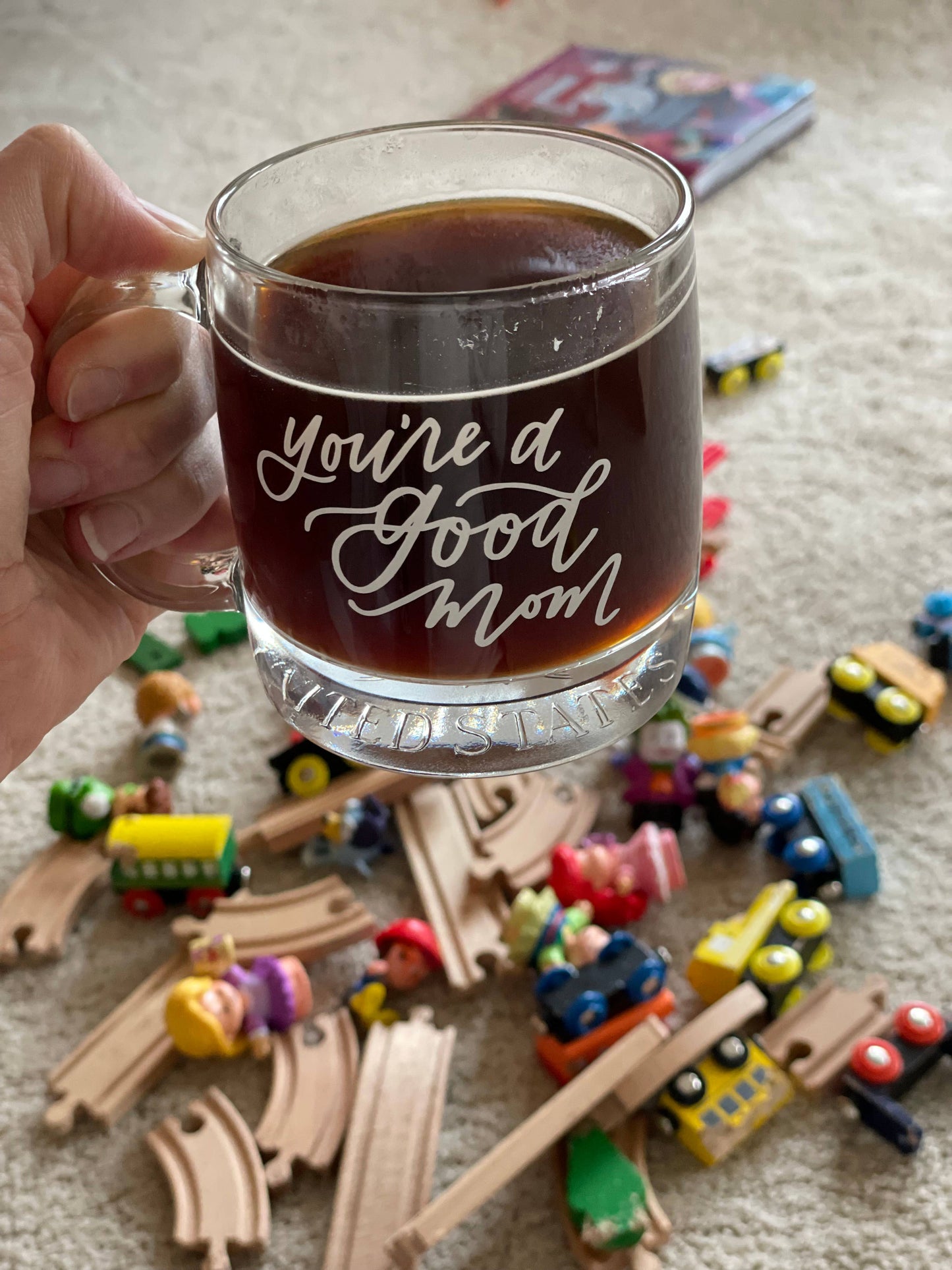 You're a Good Mom Glass Coffee Mug | Mother's Day