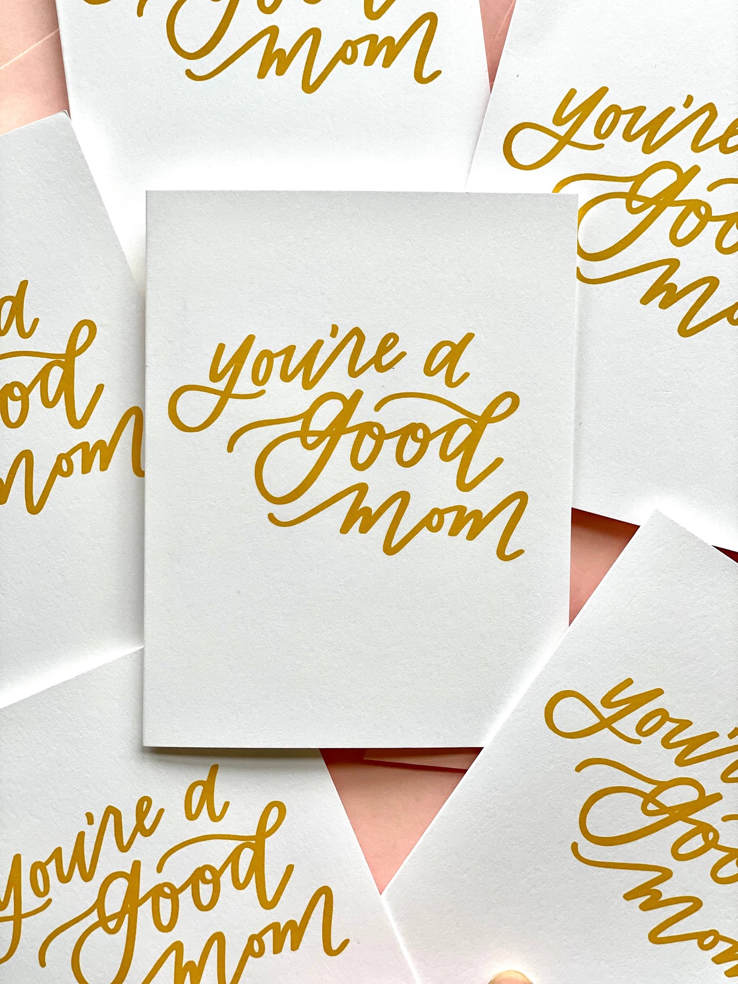 You're a Good Mom Greeting Card