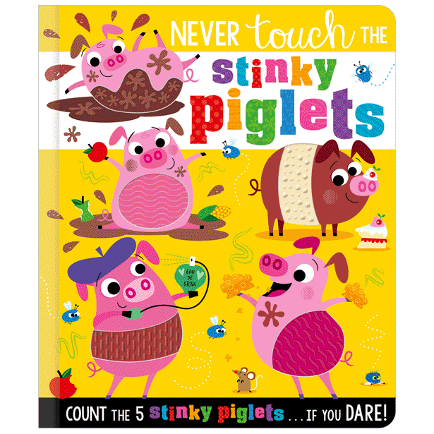 Board Book Never Touch the Stinky Piglets