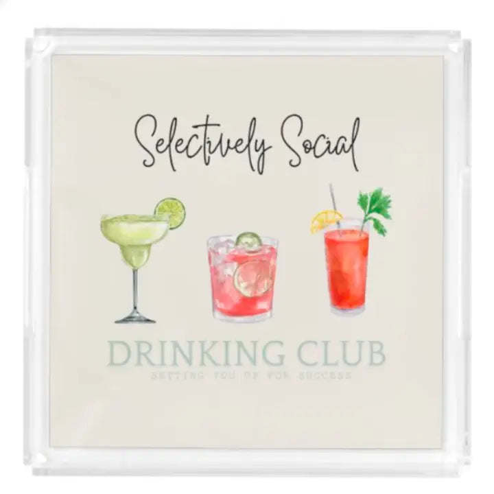 Acrylic Serving Tray - Selectively Social Drinking Club